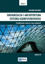 Organizacja i architektura systemu komputerowego Tom 1 - William Stallings