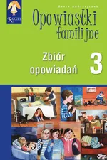 Opowiastki familijne (3) - zbiór opowiadań - Beata Andrzejczuk