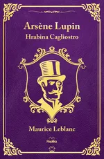 Arsène Lupin. Hrabina Cagliostro - Maurice Leblanc
