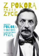 Z Pokorą przez życie - Krzysztof Pyzia