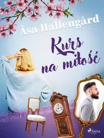 Kurs na miłość - Åsa Hallengård