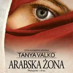 Arabska żona - Tanya Valko