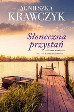 Słoneczna przystań - Agnieszka Krawczyk