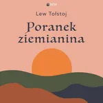 Poranek ziemianina - Lew Tołstoj