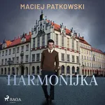 Harmonijka - Maciej Patkowski