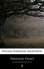 Preston Fight - William Harrison Ainsworth