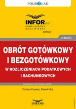 Obrót bezgotówkowy i gotówkowy w rozliczeniach podatkowych i rachunkowych - Tomasz Krywan