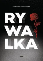 Rywalka - Amanda Maria Chudek