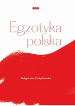Egzotyka polska - Małgorzata Gołębiowska