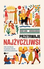 Przetrwają najżyczliwsi - Brian Hare