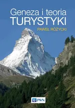 Geneza i teoria turystyki - Paweł Różycki
