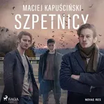Szpetnicy - Maciej Kapuściński