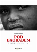 „Pod Baobabem” - Tadeusz Biedzki