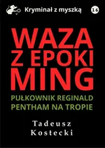 Waza z epoki Ming - Tadeusz Kostecki