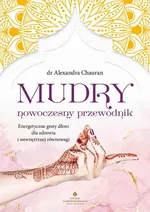 Mudry – nowoczesny przewodnik - Alexandra Chauran
