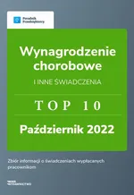 Wynagrodzenie przedsiębiorców i inne świadczenia. TOP10 październik 2022. - Katarzyna Dorociak