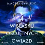 W blasku obojętnych gwiazd - Maciej Dynieski