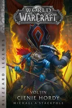 World od Warcraft. Vol’jin. Cienie hordy - Michael A. Stackpole