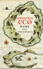 Wyspa dnia poprzedniego - Umberto Eco