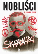 Nobliści, skandaliści - Sławomir Koper