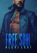 Free Soul - Alexi Lexi