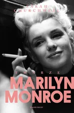 Twarze Marilyn Monroe - Sarah Churchwell