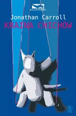 Kraina Chichów - Jonathan Carroll
