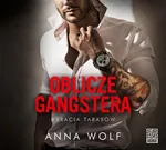 Oblicze gangstera - Anna Wolf