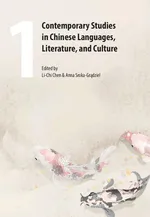 Contemporary Studies in Chinese Languages, Literature, and Culture 1