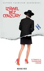 Izrael bez cenzury - Esther Fuerster-Ashkenazi