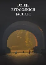 Dzieje bydgoskich Jachcic