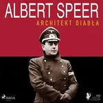 Albert Speer. Architekt diabła - Luigi Romolo Carrino