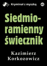 Siedmioramienny świecznik - Kazimierz Korkozowicz
