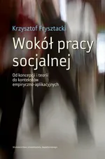 Wokół pracy socjalnej - Krzysztof Frysztacki