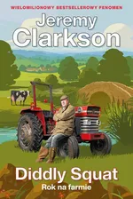Diddly Squat. Rok na farmie - Jeremy Clarkson
