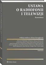 Ustawa o radiofonii i telewizji. Komentarz - Adrian Niewęgłowski