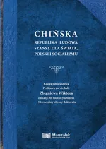 Chińska Republika Ludowa szansą dla świata, Polski i socjalizmu. - Zbigniew Wiktor