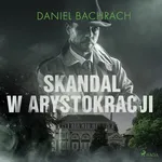 Skandal w arystokracji - Daniel Bachrach