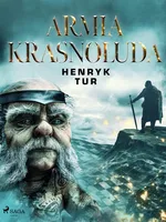 Armia Krasnoluda - Henryk Tur