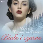 Białe i czarne - Barbara Nawrocka Dońska
