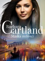 Maska miłości - Ponadczasowe historie miłosne Barbary Cartland - Barbara Cartland