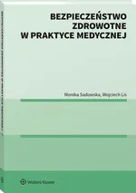 Bezpieczeństwo zdrowotne w praktyce medycznej - Monika Sadowska