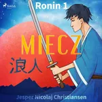 Ronin 1 - Miecz - Jesper Nicolaj Christiansen