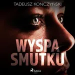 Wyspa smutku - Tadeusz Konczyński
