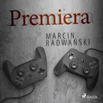 Premiera - Marcin Radwański