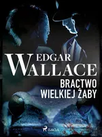 Bractwo wielkiej żaby - Edgar Wallace