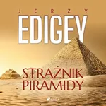Strażnik piramidy - Jerzy Edigey
