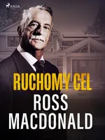 Ruchomy cel - Ross MacDonald
