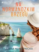 Na normandzkim brzegu - Maria Konopnicka