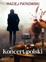 Koncert polski - Maciej Patkowski